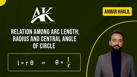 Proof Of Relation Between Arc Length Radius And Central Angle Of