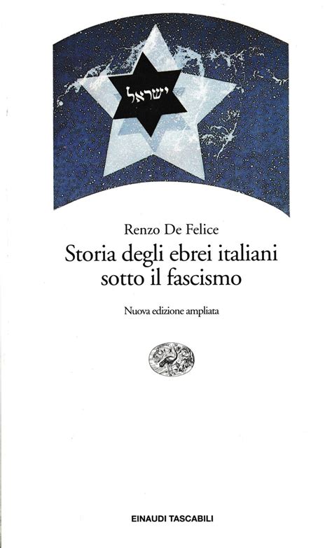 Storia Degli Ebrei Italiani Sotto Il Fascismo Sala Storica Della