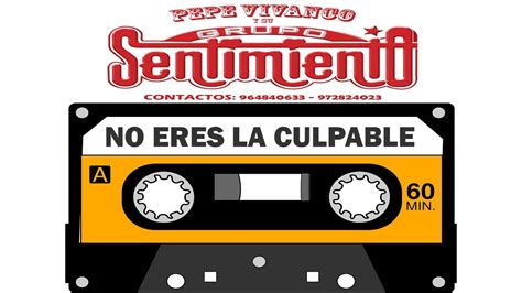 No Eres La Culpable Grupo Sentimiento De Pepe Vivanco Cantando Rody