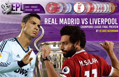 Liverpool Vs Real Madrid Champions League Final Preview