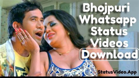 Best Bhojpuri Whatsapp Status Videos Download In 2020 Videos Status Songs