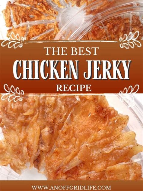 Chicken Jerky Recipe - An Off Grid Life