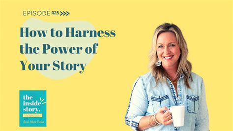 How To Harness The Power Of Your Story Ep