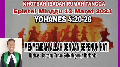 KHOTBAH IBADAH RUMAH TANGGA YOHANES 4 20 26 MENYEMBAH ALLAH DENGAN