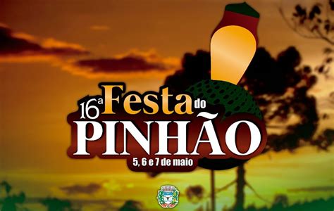 Programação da 16ª Festa do Pinhão promete movimentar a Região