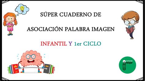 FICHAS IMPRIMIBLES CUADERNO ASOCIACIÓN PALABRA IMAGEN