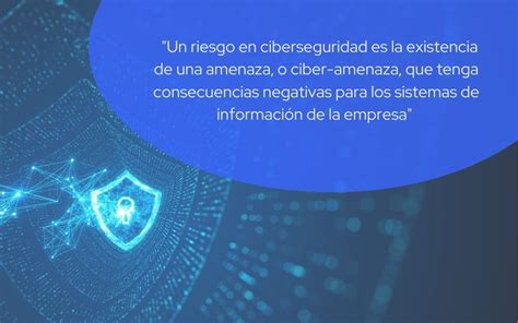 Qu Es Un Riesgo En Ciberseguridad Definici N Y Causas