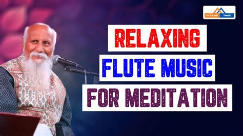 Relaxing Flute Music For Meditation By Patriji Pyramidtimes Relaxing