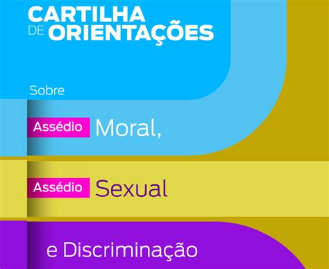 Proac Divulga Cartilha De Orientações Sobre Assédio Moral Assédio Sexual E Discriminação