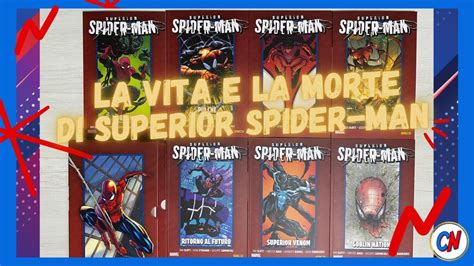 La Vita E La Morte Di Superior Spider Man Comics Review Ep