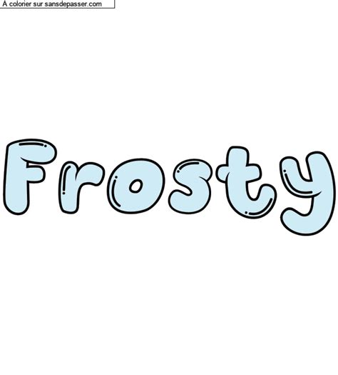 Dessin colorié Coloriage personnalisé Frosty par un invité Sans