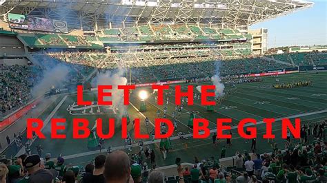 Saskatchewan Roughriders Let The Rebuild Begin Youtube