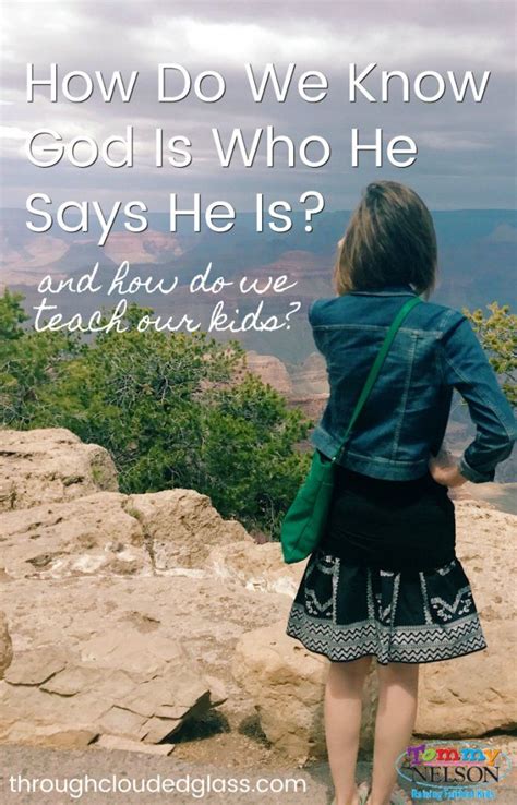 How Do We Know God Is Knowing God God Parenting Blog