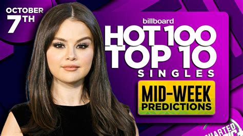 Mid Week Predictions Billboard Hot 100 Top 10 Singles October 7th 2023 Youtube