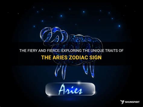 The Fiery And Fierce: Exploring The Unique Traits Of The Aries Zodiac ...