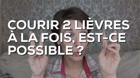 Courir Deux Lièvres à La Fois Est Ce Possible Youtube