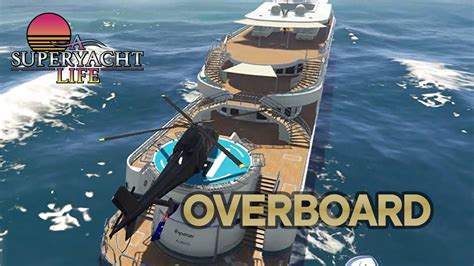 Gta Online A Superyacht Life Overboard Part One Yacht Captain