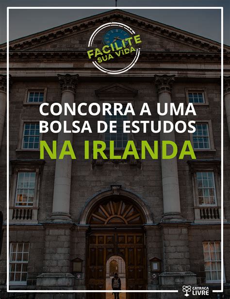 Agência promove concurso que dará bolsa de estudos na Irlanda Irlanda