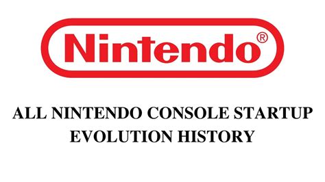 All Nintendo Console Startups Evolution History 1986 Present Youtube