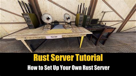 Rust Server Tutorial How To Set Up Your Own Rust Server Youtube