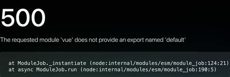 The Requested Module Vue Does Not Provide An Export Named Default