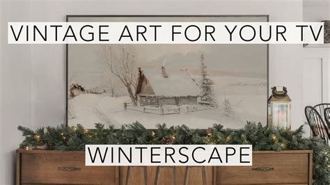 Winterscape | Turn Your TV Into Art | Vintage Art Slideshow For Your TV | 1Hr of 4K HD Paintings ...