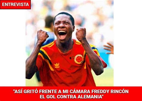 La Historia De La Foto Del Gol Que Inmortalizó A Freddy Rincón