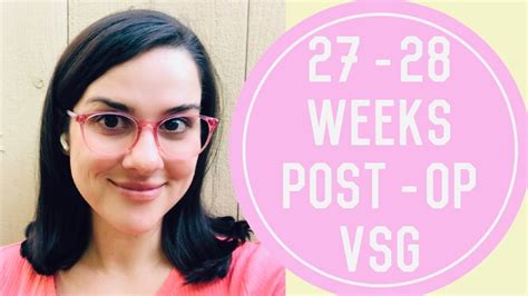 27 28 Weeks Post Op VSG Update Big News YouTube