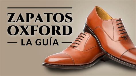 Guía de los zapatos oxford cómo usar comprar y combinar oxfords