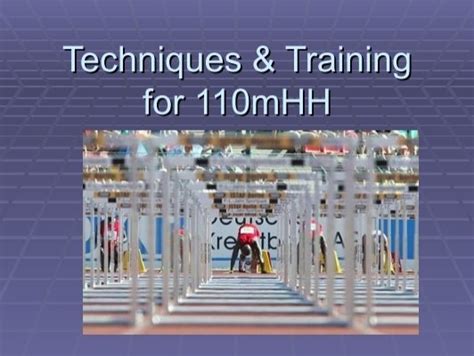 Technique & Training For the 110m Hurdles - HurdleCentral.com