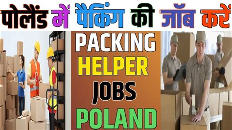 POLAND WORK PERMIT VISA 2023 PACKING JOBS IN POLAND HELPER JOBS IN