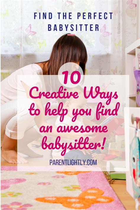 How To Find A Babysitter In Four Easy Steps Parent Lightly