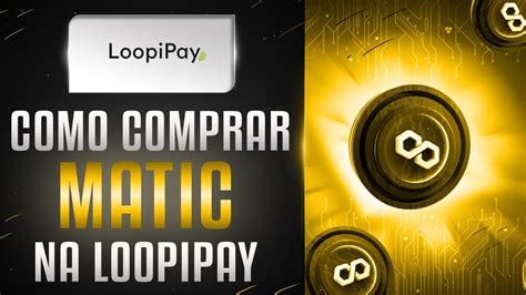 Como Comprar Matic E Colocar Diretamente Na Wallet Loopipay