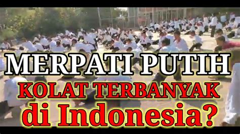 BELA DIRI MERPATI PUTIH PESANTREN EL AZAM KOLAT TERBANYAK Di Indonesia