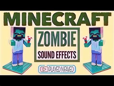 Minecraft Zombie Sounds Various Minecraft Zombie Sound Effects