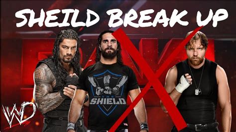 THE SHIELD WILL BREAK UP BY WRESTLEMANIA 34 | Wrestlemania, Breakup ...