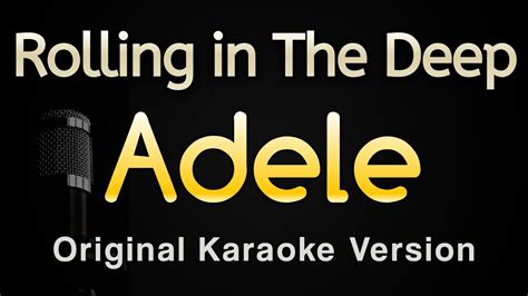 Rolling In The Deep Adele Karaoke Songs With Lyrics Original Key