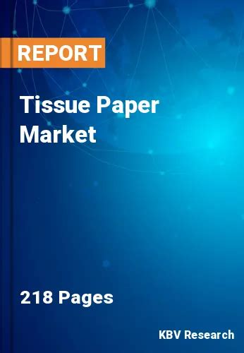 Tissue Paper Market Size Trends Analysis Forecast 2030