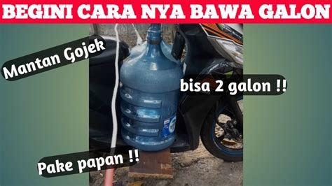 Cara Beli Aqua Galon Pakai Motor Matic Youtube