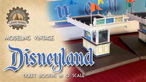 Modeling Vintage Disneyland Ticket Booths In O Scale — Thunder Mesa Studio