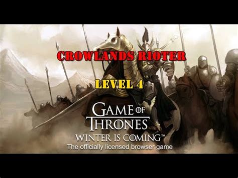 GOTWIC Crowlands Rioter 4 Level Formation YouTube