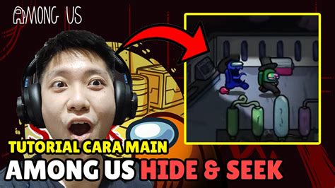 CARA MAIN AMONG US HIDE N SEEK CREWMATE IMPOSTOR Update Terbaru