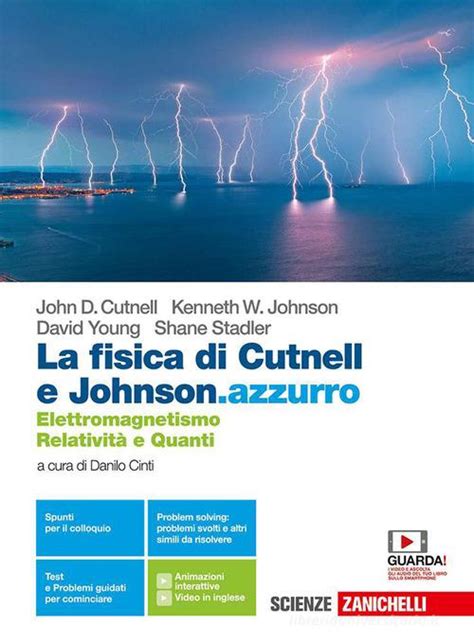 La Fisica Di Cutnell E Johnson Azzurro Elettromagnetismo Relativit E