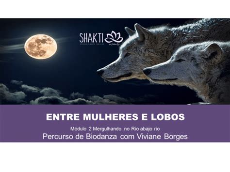 Entre Mulheres E Lobos Percurso De Biodanza Em Porto Alegre Sympla