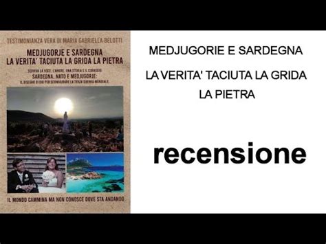 Medjugorie E Sardegna La Verit Taciuta La Grida La Pietra Youtube