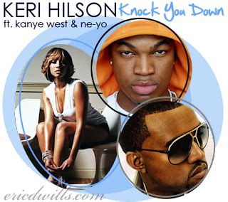 Lirik Lagu Keri Hilson Feat Kanye West And Ne Yo Knock You Down