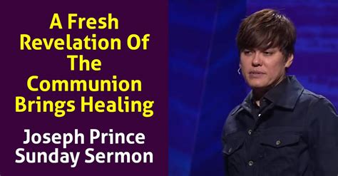 Joseph Prince Sunday Sermon: A Fresh Revelation Of The Communion Brings Healing