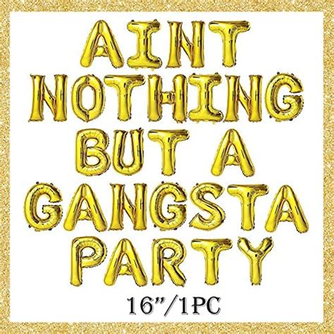 Homond Aint Nothing But A Gangsta Party S Party Decorations Supplies