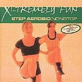 X Tremely Fun Step Aerobic Nonstop