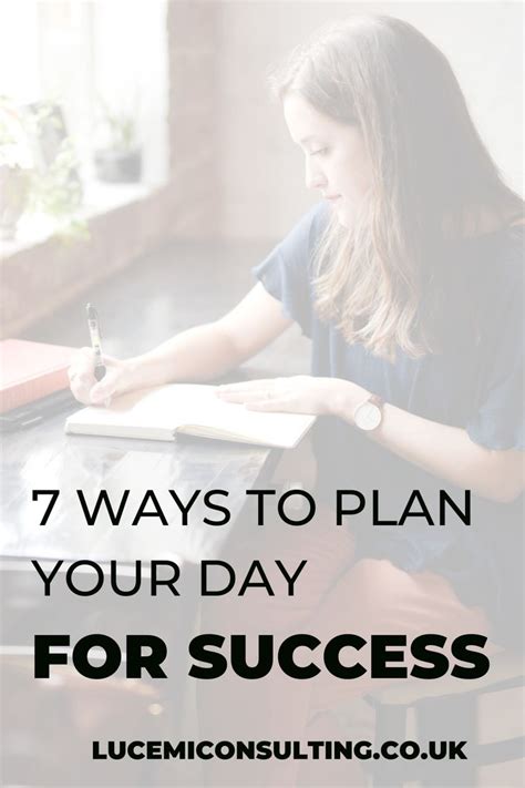 7 Ways To Plan Your Day Successfully Lucemi Consulting Planning Your Day Time Management